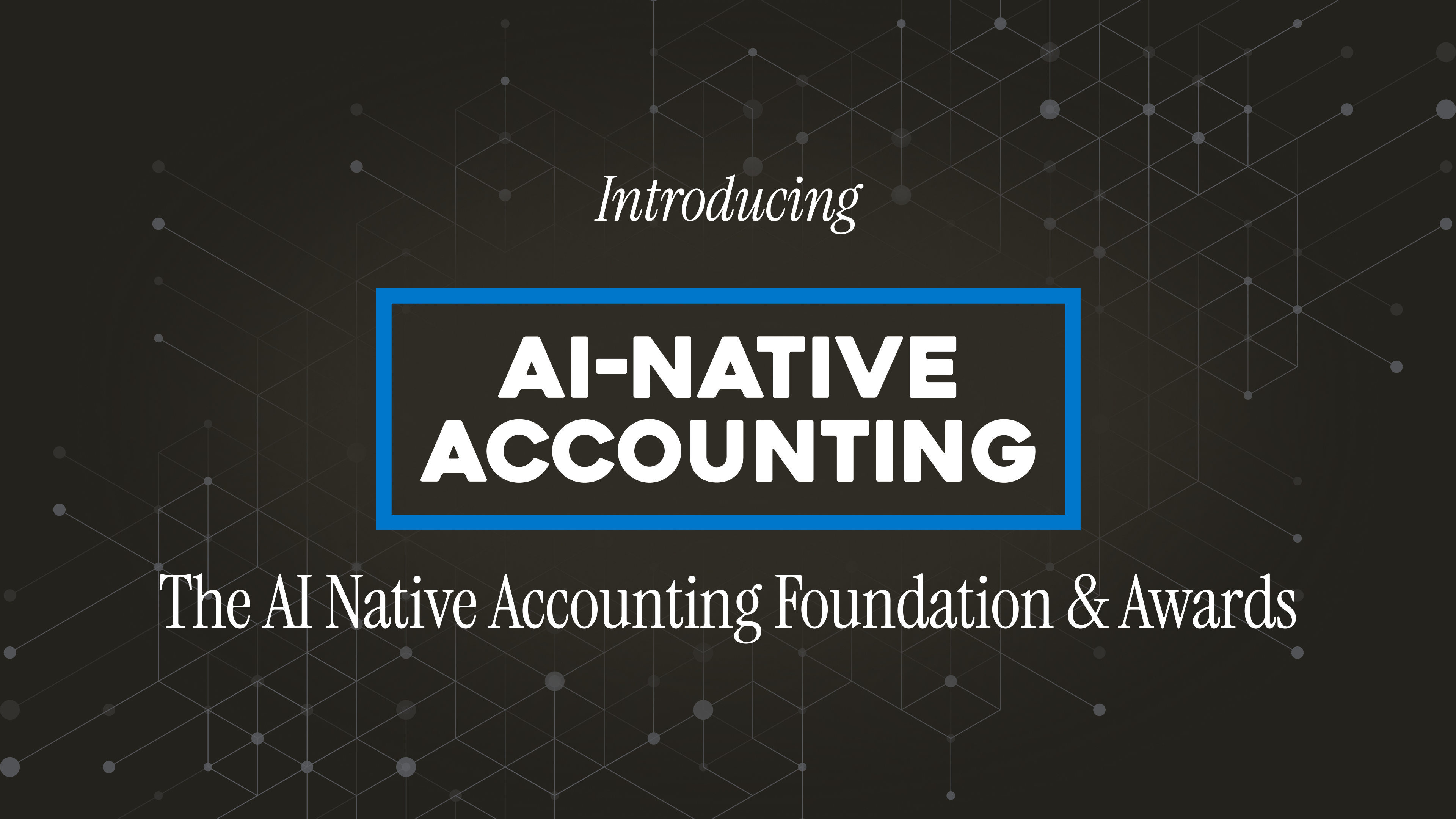 AI-Native Accounting Foundation Created to Equip Firms and Finance Teams to Adopt AI Confidently