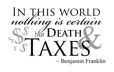 death and taxes quote big 1  54f0993e85ae8